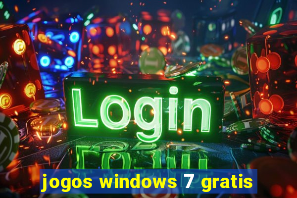 jogos windows 7 gratis